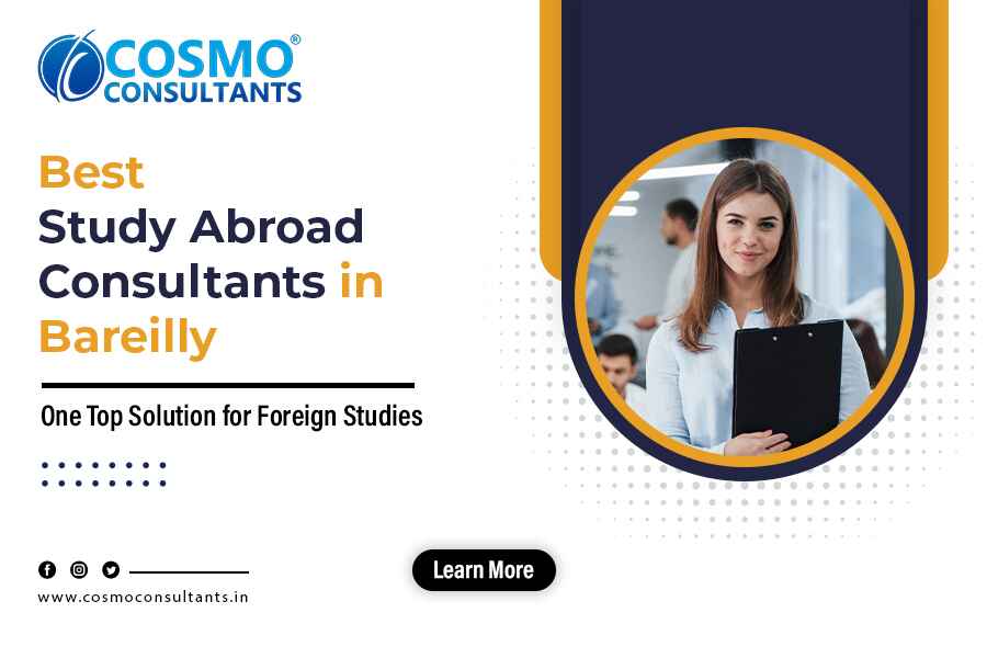 Best Study Abroad Consultants in Bareilly- One top solution for foreign ...